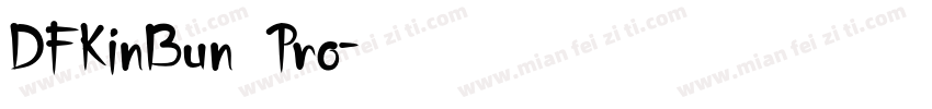 DFKinBun Pro字体转换
